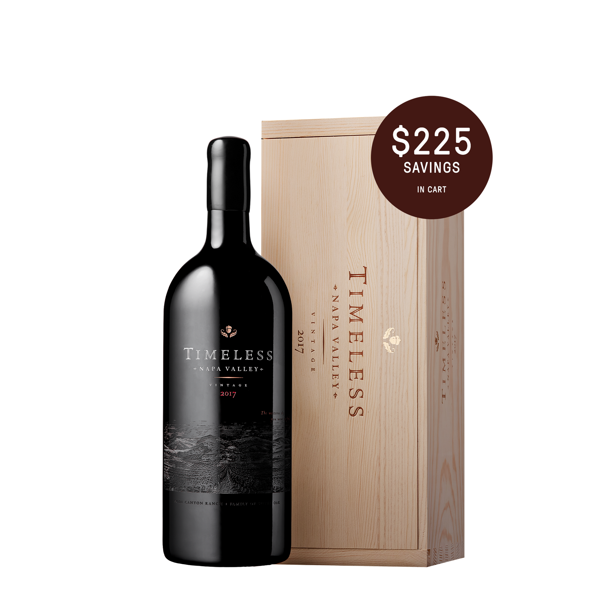 2017 Timeless Napa Valley 3L bottle with wooden box | $225 Savings in Cart